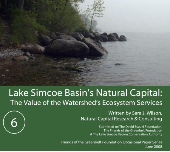 Lake Simcoe Basin's Natural Capital: The Value of the Watershed's Ecosystem Services