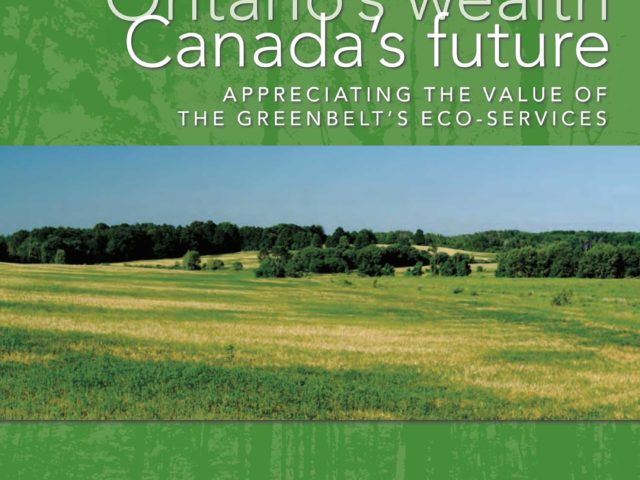 Ontario s Wealth Canada s Future Appreciating the Value of the Greenbelt s Eco Services David Suzuki Foundation