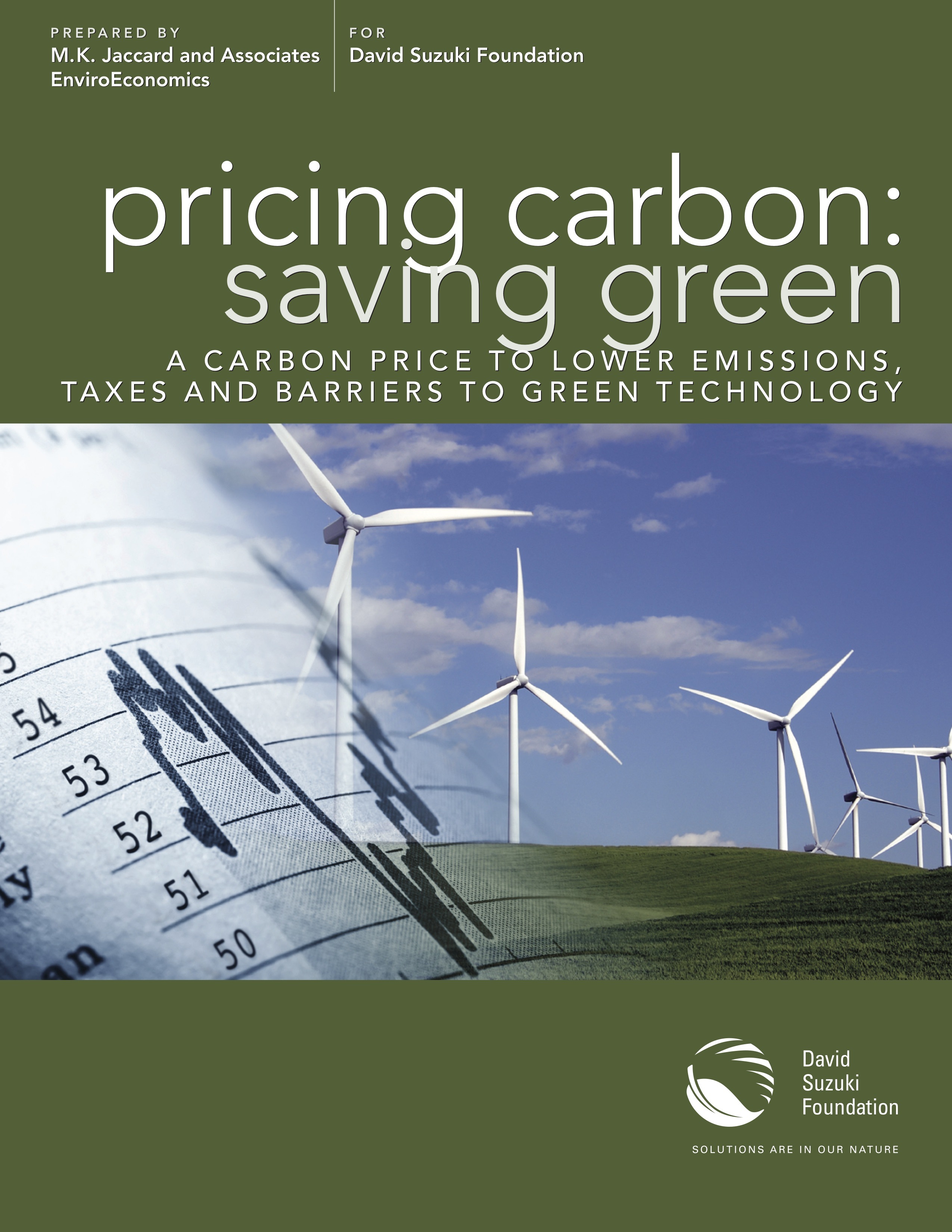 Pricing Carbon: Saving Green — A Carbon Price to Lower Emissions, Taxes and Barriers to Green Technology