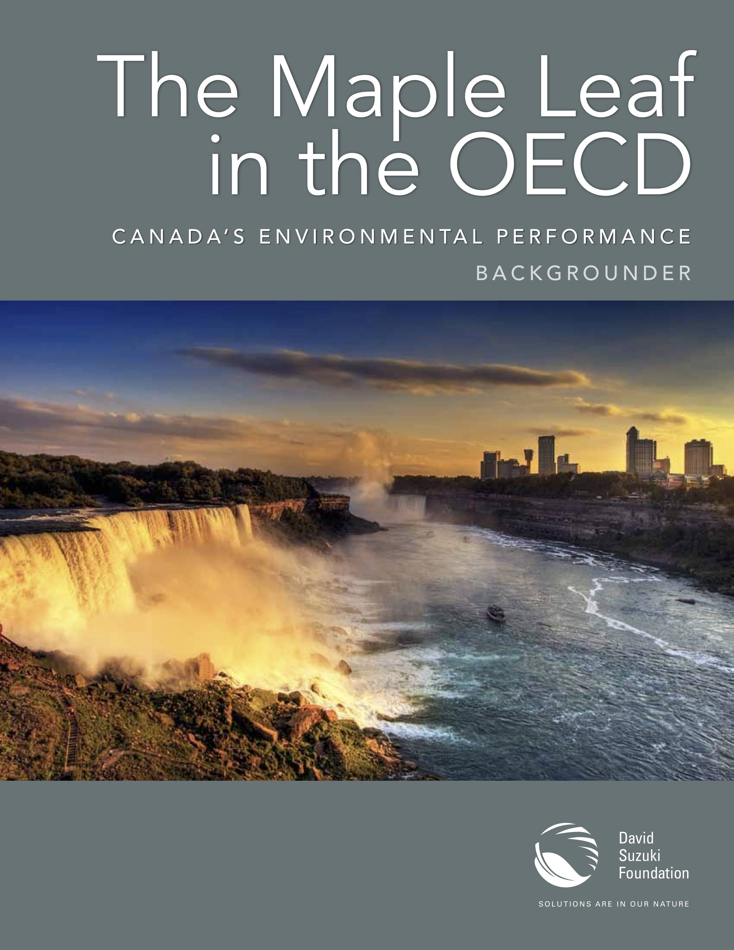 BACKGROUNDER — The Maple Leaf in the OECD: Canada's Environmental Performance