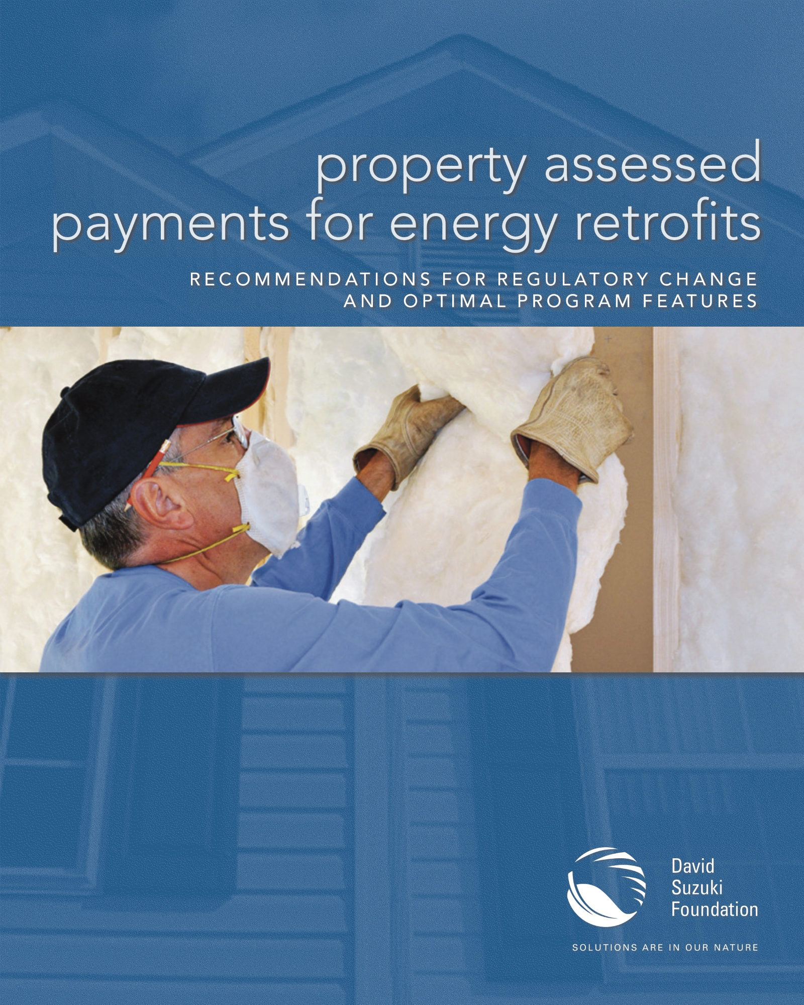 Property-Assessed Payments for Energy Retrofits: Recommendations for Regulatory Change and Optimal Program Features