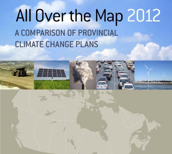 All Over the Map 2012: A Comparison of Provincial Climate Change Plans