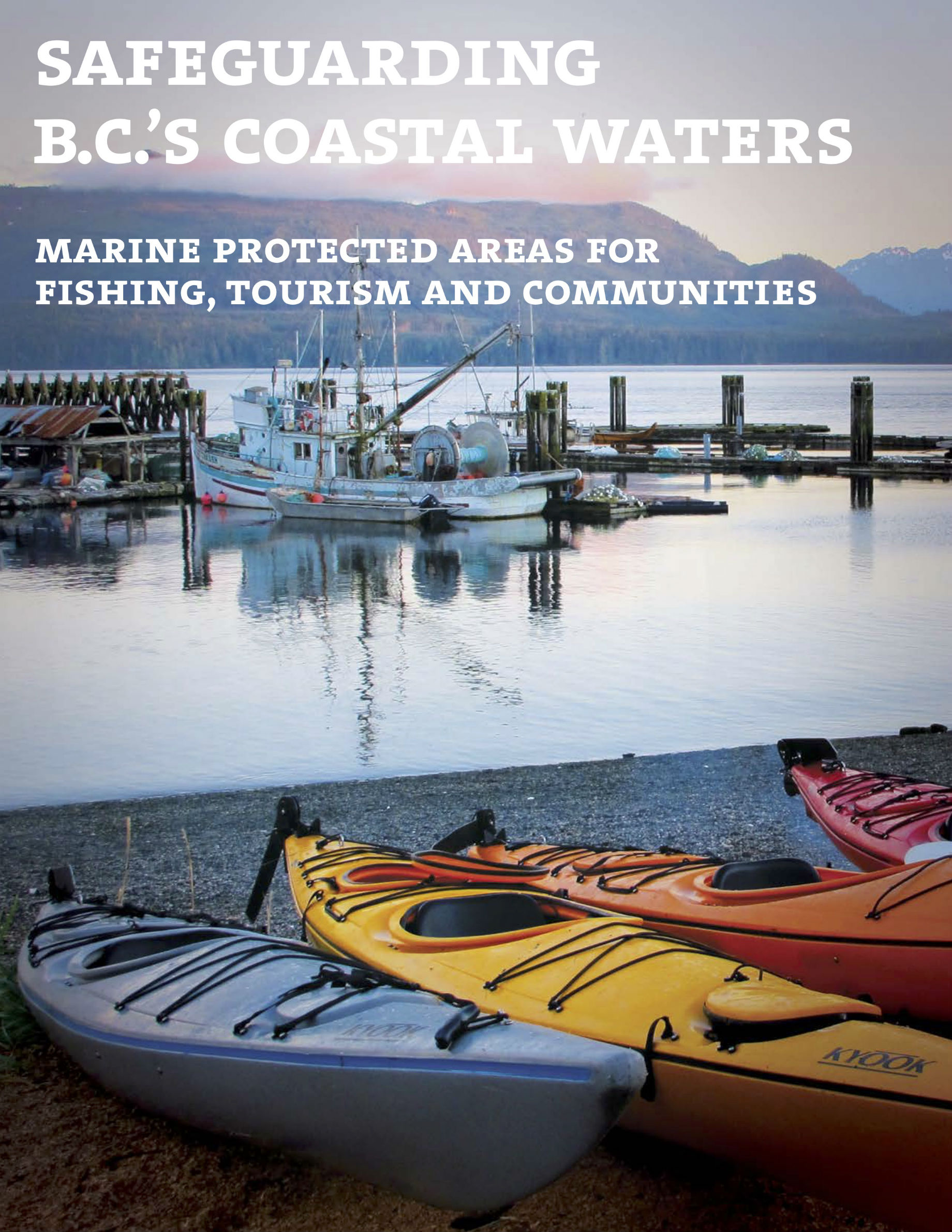 Safeguarding B.C.’s Coastal Waters: Marine Protected Areas for Fishing, Tourism and Communities