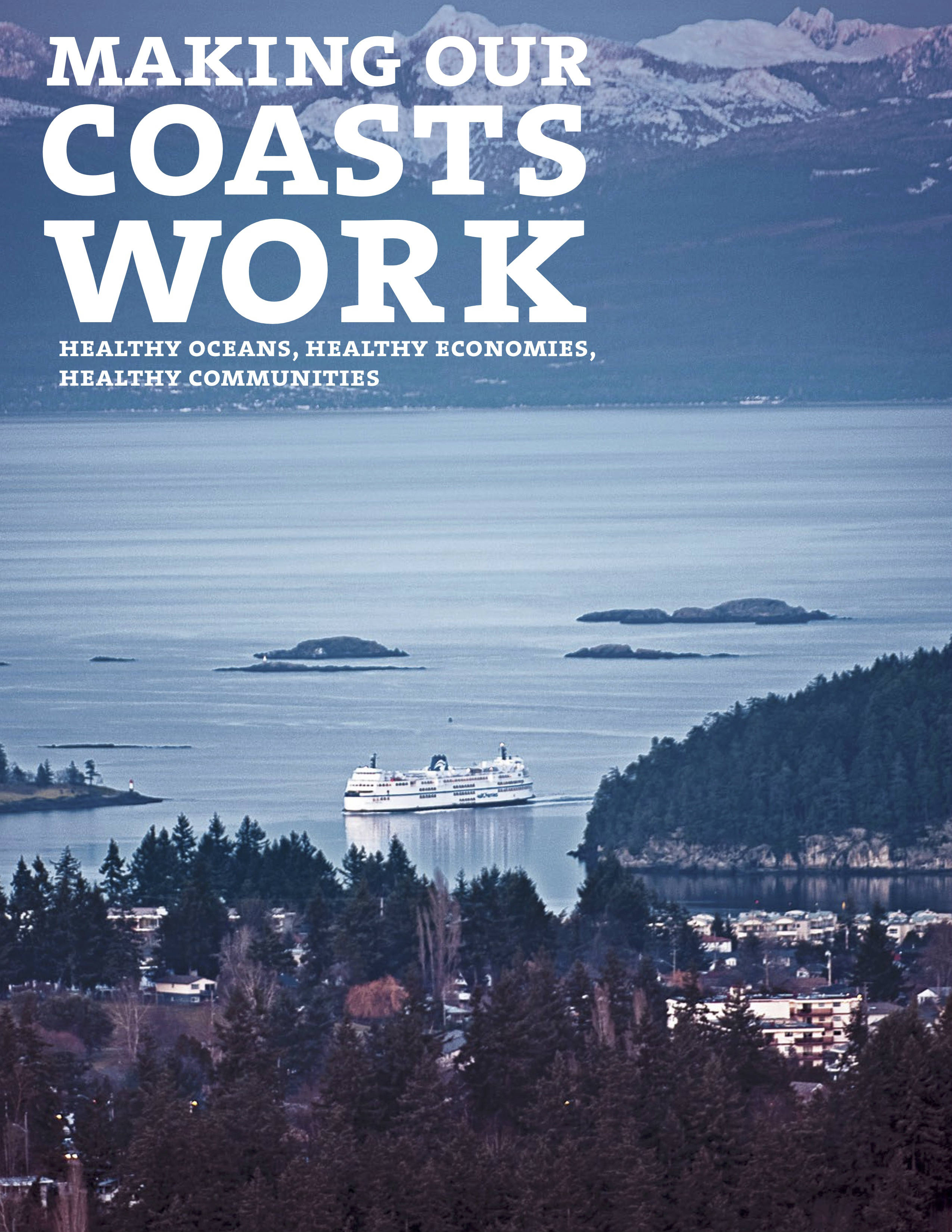 Making our Coasts Work: Healthy Oceans, Healthy Economies, Healthy Communities cover