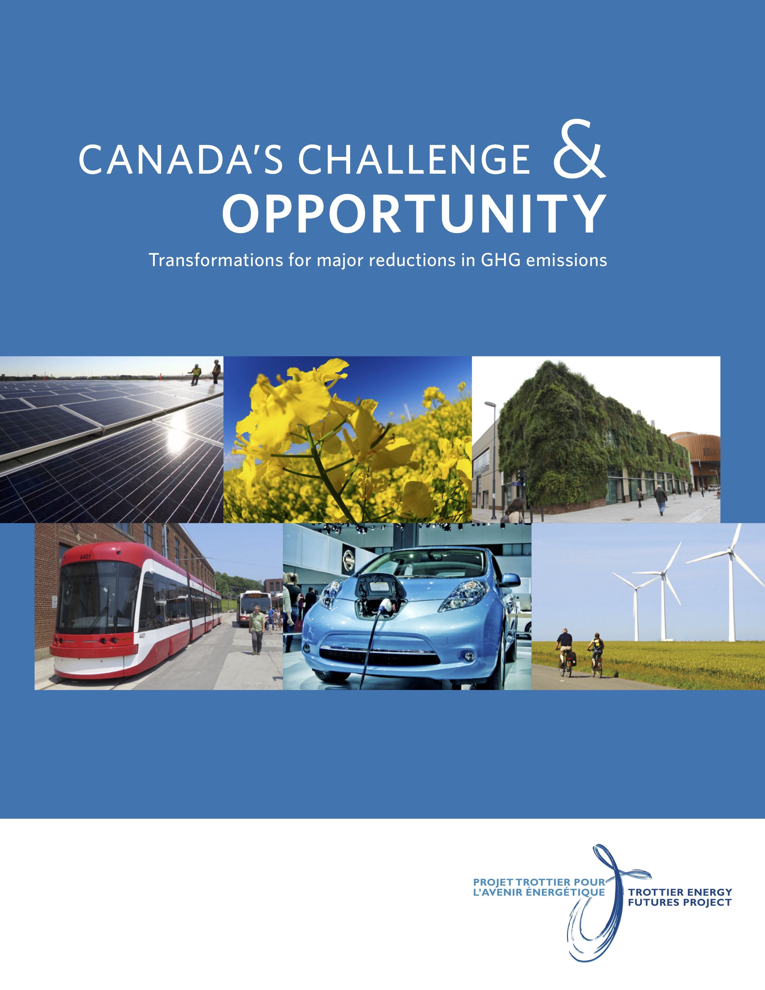 EXECUTIVE SUMMARY — Canada’s Challenge and Opportunity: Transformations for Major Reductions in GHG Emissions cover