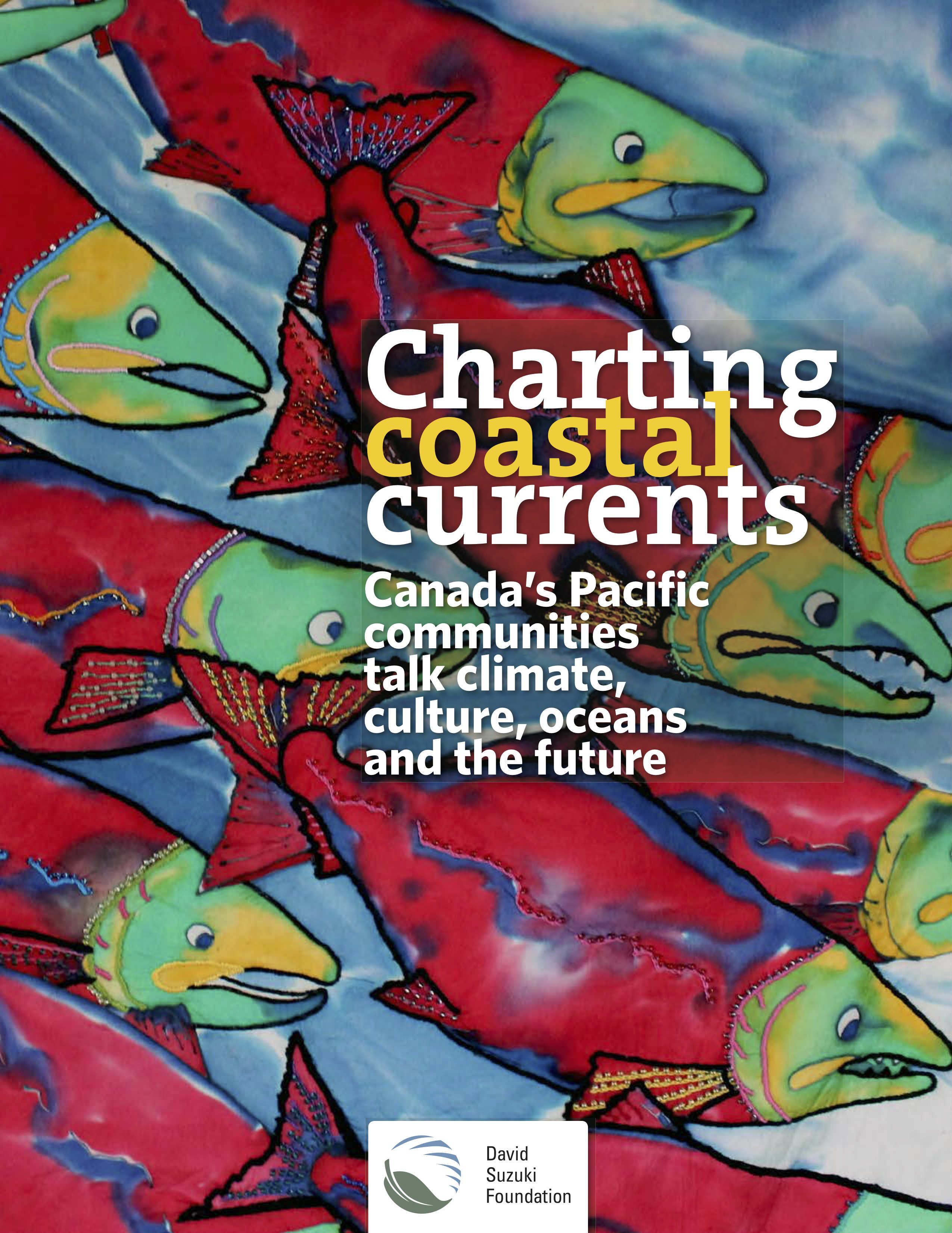 Charting Coastal Currents: Canada's Pacific Communities Talk Climate, Culture, Oceans and the Future