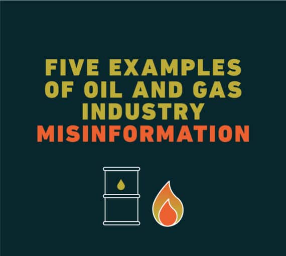 five examples of oil and gas industry misinformation