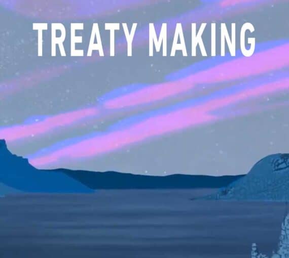 Episode 1 – Treaty Promises: Treaty making