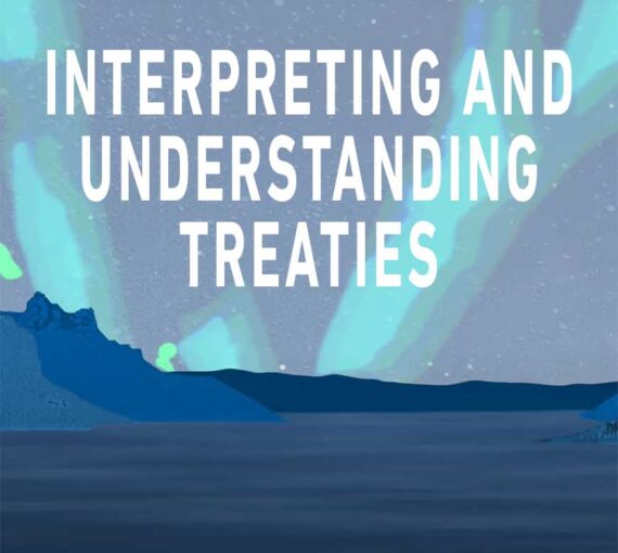 treaty promises episode 2 interpreting understanding treaties