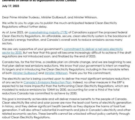 60 organizations delivered this letter to the Government of Canada to send a clear message of support for strong federal Clean Electricity Regulations to be released without delay, and to set the path to a zero-emissions electricity system by 2035 throughout Canada.